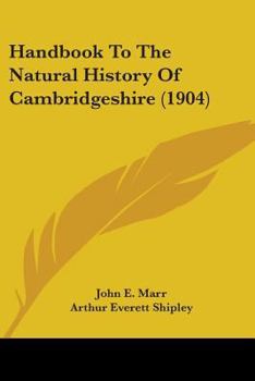 Paperback Handbook To The Natural History Of Cambridgeshire (1904) Book