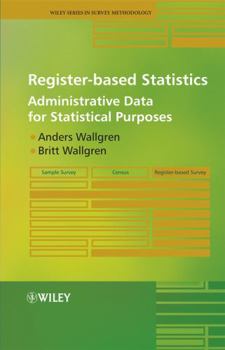 Hardcover Register-Based Statistics: Administrative Data for Statistical Purposes Book