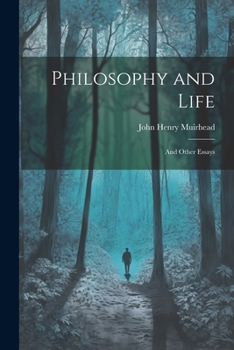 Paperback Philosophy and Life; and Other Essays Book