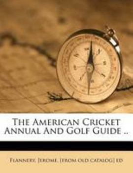Paperback The American Cricket Annual and Golf Guide .. Book