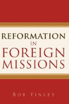 Paperback Reformation in Foreign Missions Book