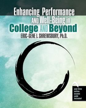 Paperback Enhancing Performance and Well-being in College and Beyond Book