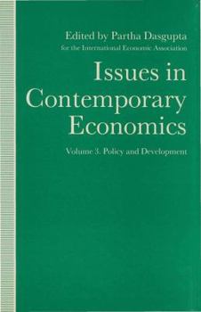 Issues in Contemporary Economics: Volume 3: Policy and Development