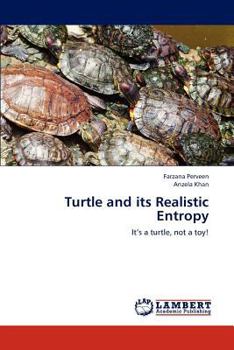 Paperback Turtle and its Realistic Entropy Book