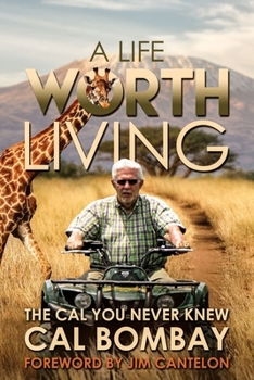 Paperback A Life Worth Living: The Cal You Never Knew Book