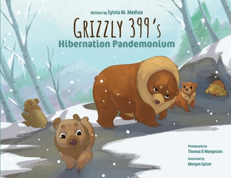 Paperback Grizzly 399's Hibernation Pandemonium - Paperback Book