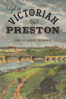 Paperback Life in Victorian Preston Book