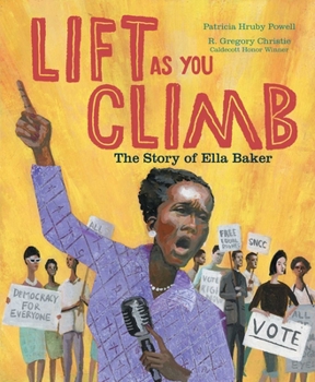 Hardcover Lift as You Climb: The Story of Ella Baker Book