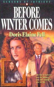 Before Winter Comes (Seasons of Intrigue, Book 2) - Book #2 of the Seasons Of Intrigue