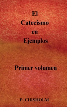 Hardcover El Catecismo en Ejemplos [Spanish] Book