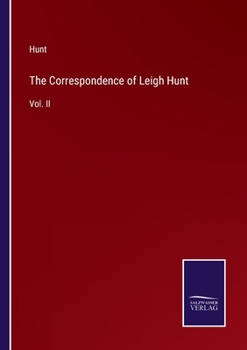 Paperback The Correspondence of Leigh Hunt: Vol. II Book