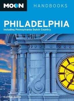 Paperback Moon Philadelphia: Including Pennsylvania Dutch Country Book