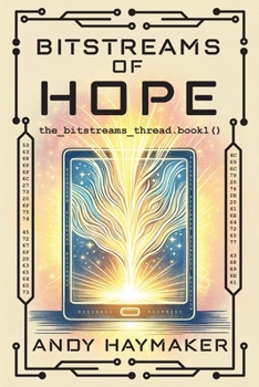 Paperback Bitstreams of Hope Book
