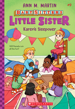 Karen's Sleepover - Book #9 of the Baby-Sitters Little Sister