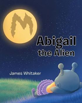 Paperback Abigail the Alien Book
