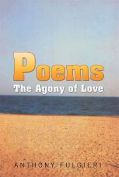 Hardcover Poems: The Agony of Love Book