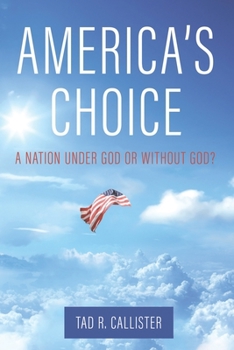 Paperback America's Choice: A Nation Under God or Without God Book