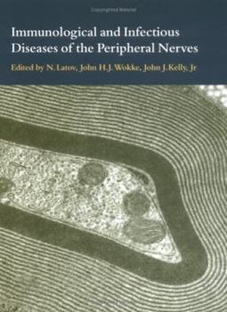 Hardcover Immunological and Infectious Diseases of the Peripheral Nerves Book