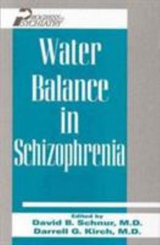 Hardcover Water Balance in Schizophrenia (Progress in Psychiatry Series, No 48) Book