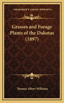 Hardcover Grasses and Forage Plants of the Dakotas (1897) Book