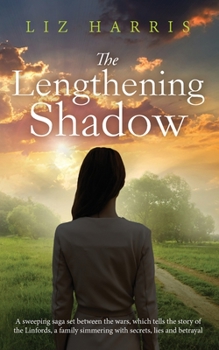 Paperback The Lengthening Shadow: A sweeping saga set between the wars Book