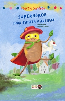 Paperback Superhéroe Juan Batata y Antifaz [Spanish] Book