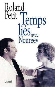 Paperback Temps liés avec Noureev [French] Book