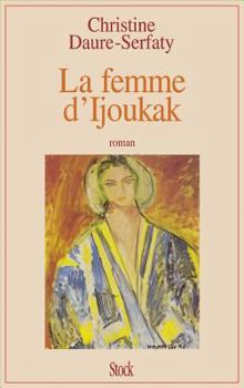 Paperback La Femme d'Ijoukak [French] Book
