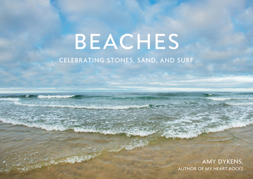 Hardcover Beaches: Celebrating Stones, Sand, and Surf Book