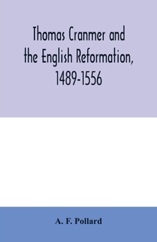 Thomas Cranmer and the English Reformation, 1489-1556