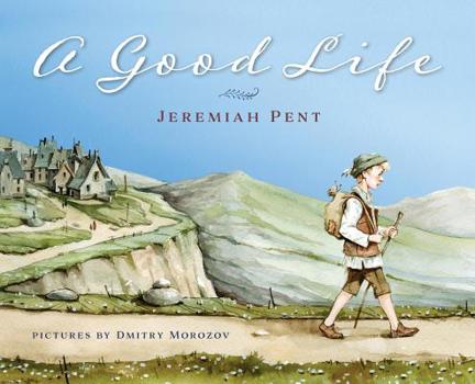 Hardcover A Good Life: An Orphan Takes a Journey and Discovers Ten Ways to Think About Life Book