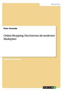 Paperback Online-Shopping. Das Internet als moderner Marktplatz [German] Book