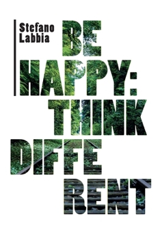 Be happy: think different