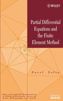 Hardcover Partial Differential Equations and the Finite Element Method Book