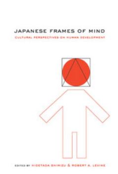 Hardcover Japanese Frames of Mind: Cultural Perspectives on Human Development Book