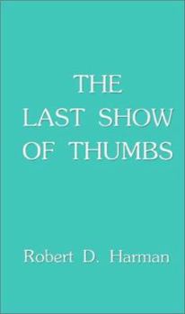 Paperback The Last Show of Thumbs Book