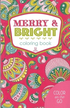 Paperback Merry & Bright Coloring Book: 32 Designs; Color on the Go Book