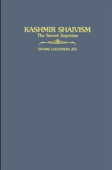 Paperback Kashmir Shaivism: The Secret Supreme Book