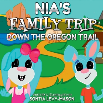 Paperback Nia's Family Trip Down The Oregon Trail Book