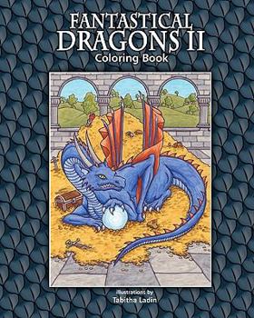 Paperback Fantastical Dragons II: Coloring Book