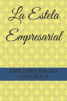 Paperback La Estela Empresarial [Spanish] Book