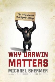 Hardcover Why Darwin Matters: The Case Against Intelligent Design Book