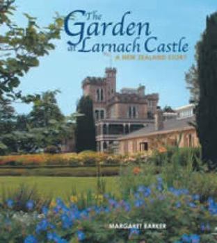 Hardcover The Garden at Larnach Castle - A New Zealand Story Book