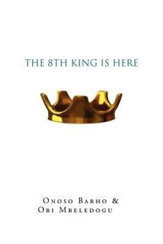 Paperback The 8th King Is Here Book
