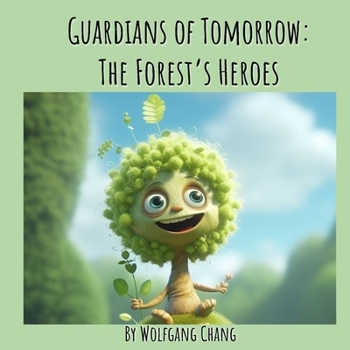 Paperback Guardians of Tomorrow: Forest's Heroes Book