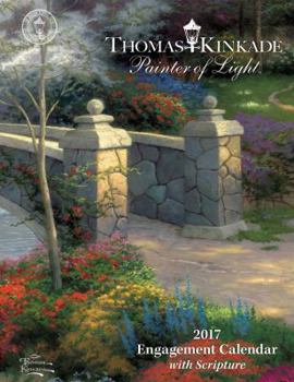 Calendar Thomas Kinkade Painter of Light with Scripture 2017 Engagement Calendar Book
