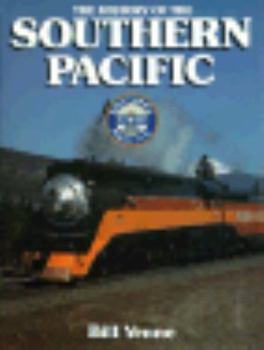 Hardcover The History of the Southern Pacific (Great Rails Series) Book