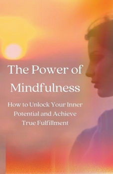 Paperback The Power of Mindfulness Book