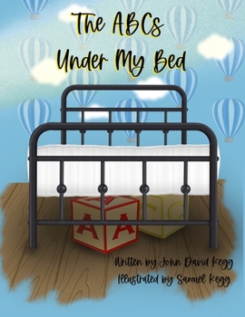 The ABCs Under My Bed