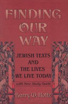 Paperback Finding Our Way: Jewish Texts and the Lives We Lead Today Book